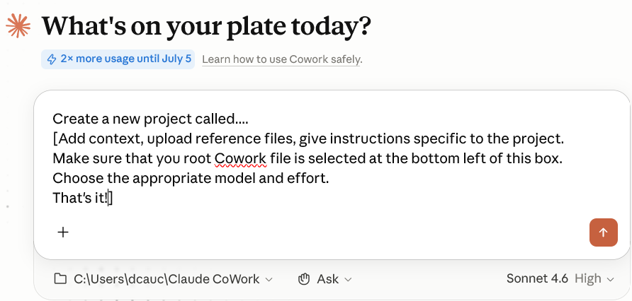The Claude Cowork chat input showing a message asking Claude to create a new project, with the root folder visible at the bottom left.